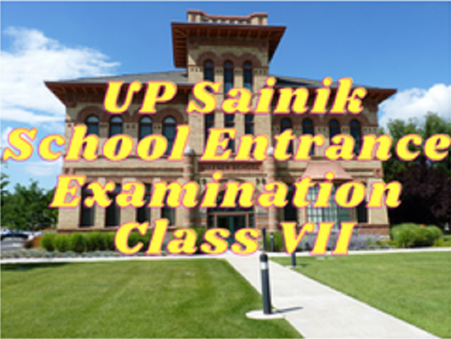 UP Sainik School Entrance Examination - Class VII